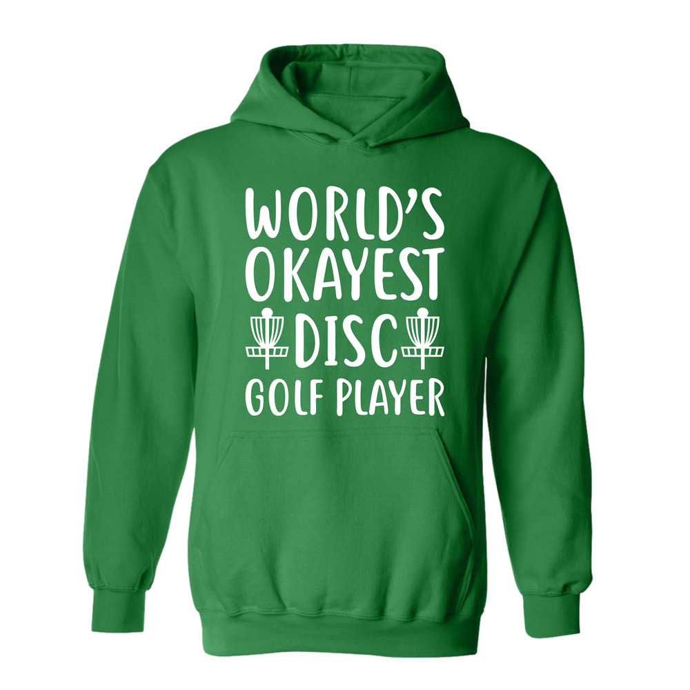 Disc Golf Hoodie Worlds Okayest Discgolfer Funny Discgolfing Sweatshirt